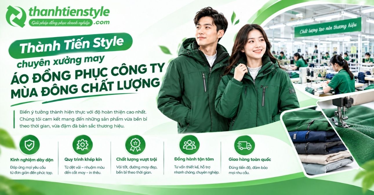 thanh-tien-style-chuyen-xuong-may-ao-dong-phuc-cong-ty-mua-dong-chat-luong