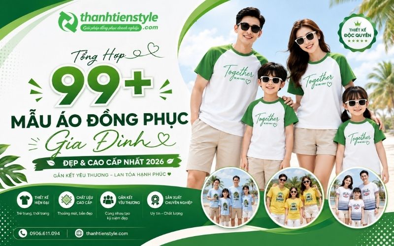 Tổng Hợp 99+ Mẫu Áo Đồng Phục Gia Đình Đẹp Và Cao Cấp Nhất 2026