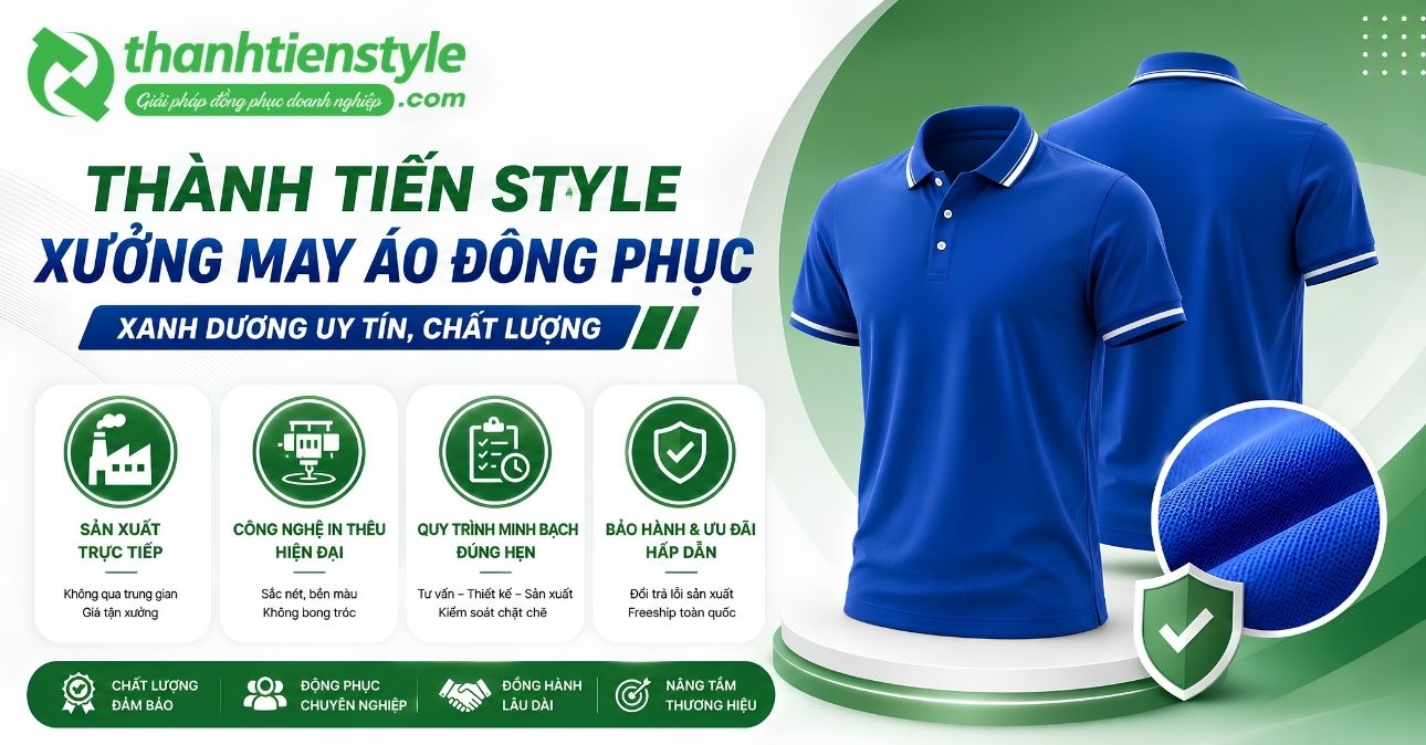 thanh-tien-style-xuong-may-ao-dong-phuc-xanh-duong-uy-tin-chat-luong