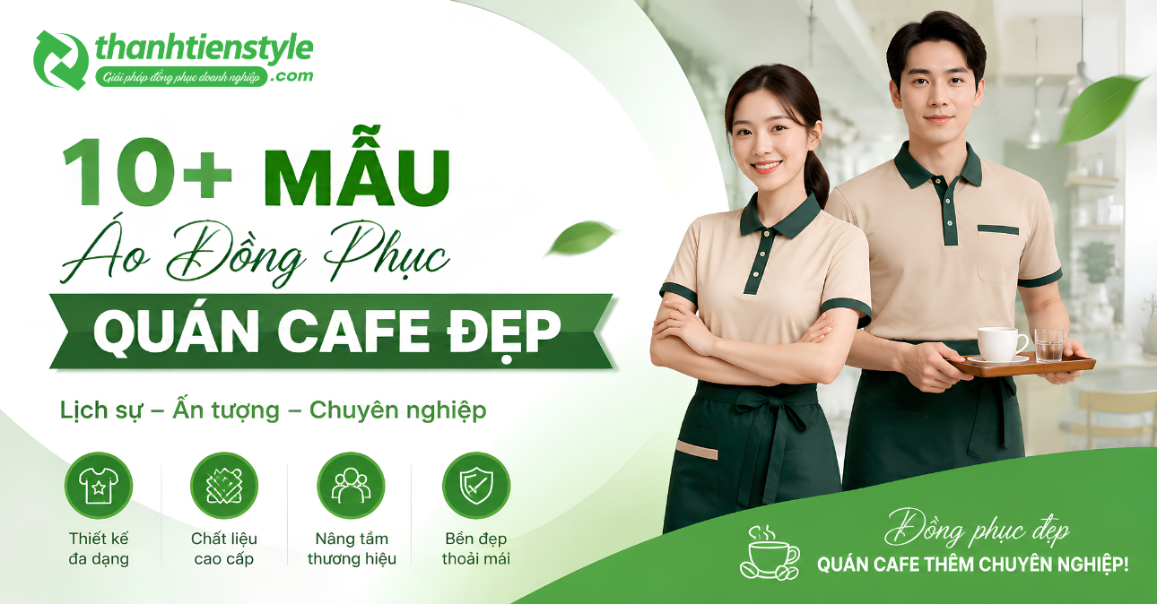 10-mau-ao-dong-phuc-quan-cafe-dep-lich-su-va-an-tuong-nhat-2026