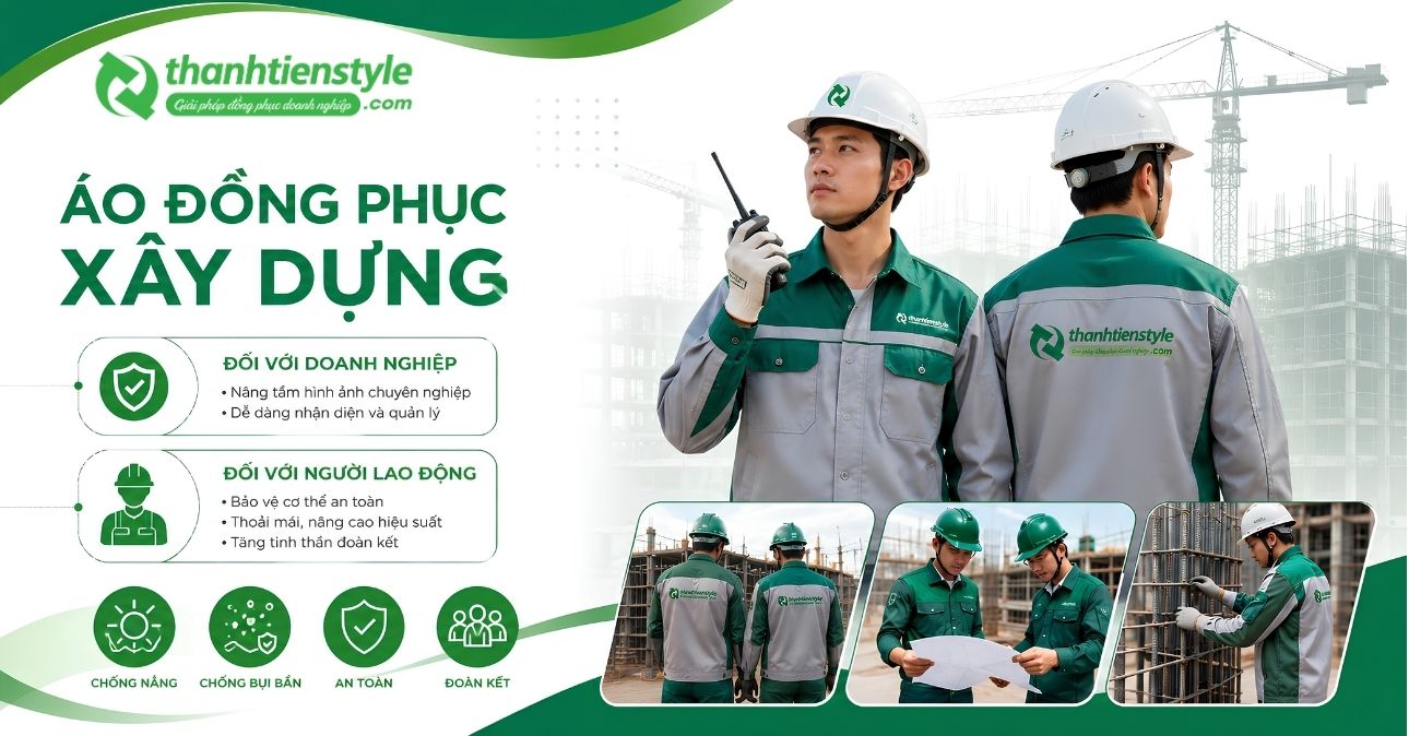 ao-dong-phuc-xay-dung-la-gi-va-loi-ich-khi-dau-tu-bai-ban