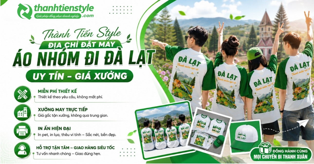 thanh-tien-style-dia-chi-dat-may-ao-nhom-di-da-lat-uy-tin-gia-xuong