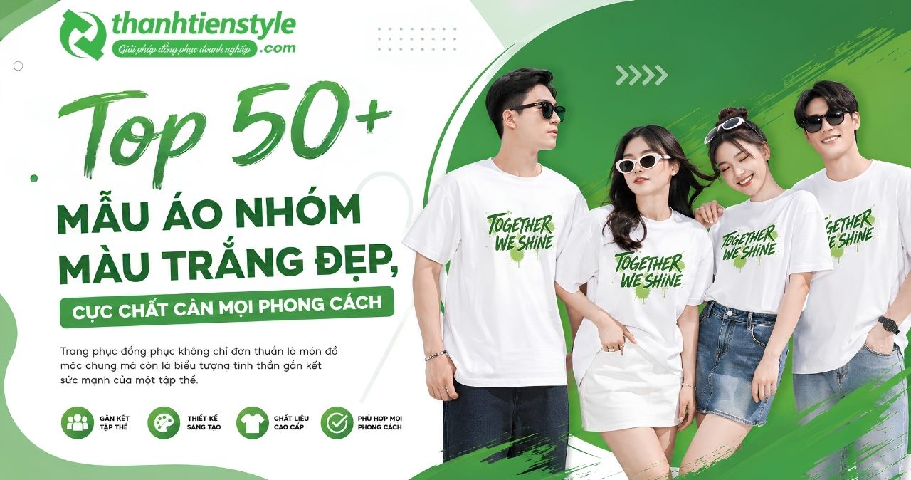 top-50-mau-ao-nhom-mau-trang-dep-cuc-chat-can-moi-phong-cach