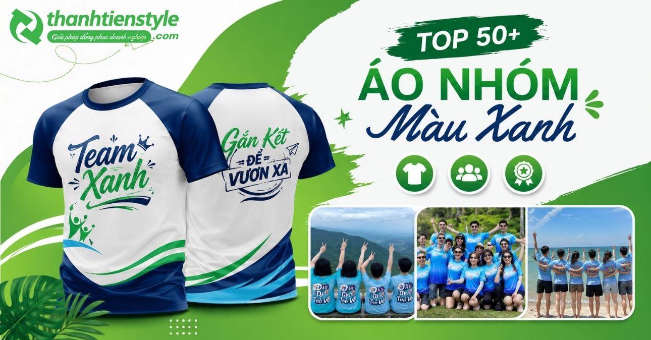 top-50-mau-ao-nhom-mau-xanh-dep-cuc-chat-va-noi-bat-nhat-nam-2026