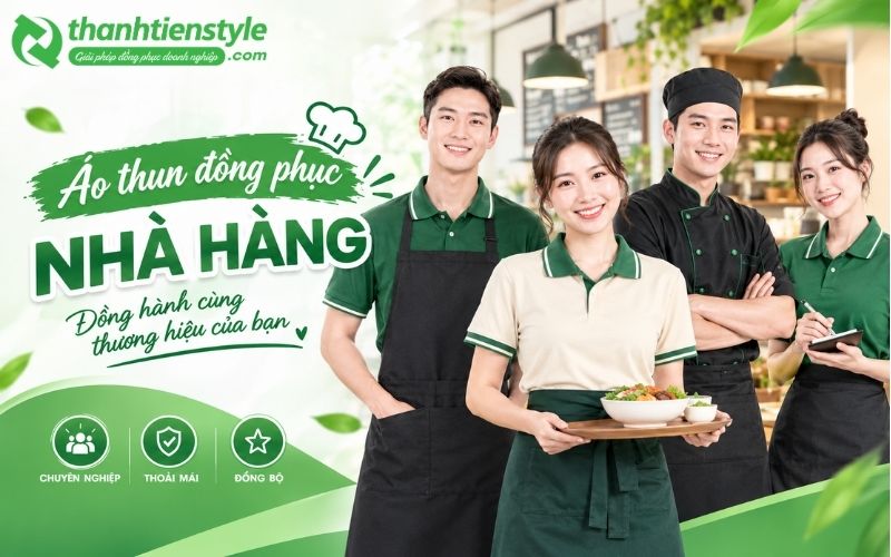 100+ Mẫu áo thun đồng phục nhà hàng đẹp và chuyên nghiệp tại Thành Tiến Style