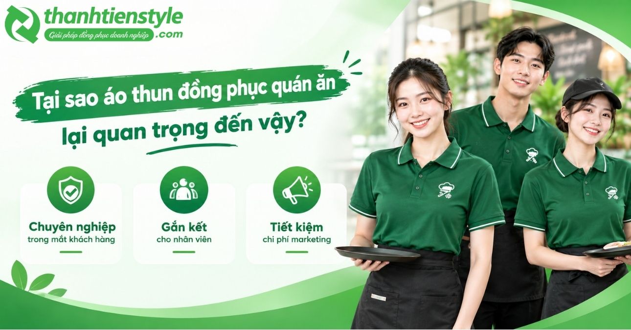 tai-sao-ao-thun-dong-phuc-quan-an-lai-quan-trong-den-vay