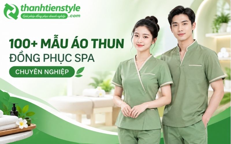 100+ mẫu áo thun đồng phục spa chuyên nghiệp, nâng tầm thương hiệu