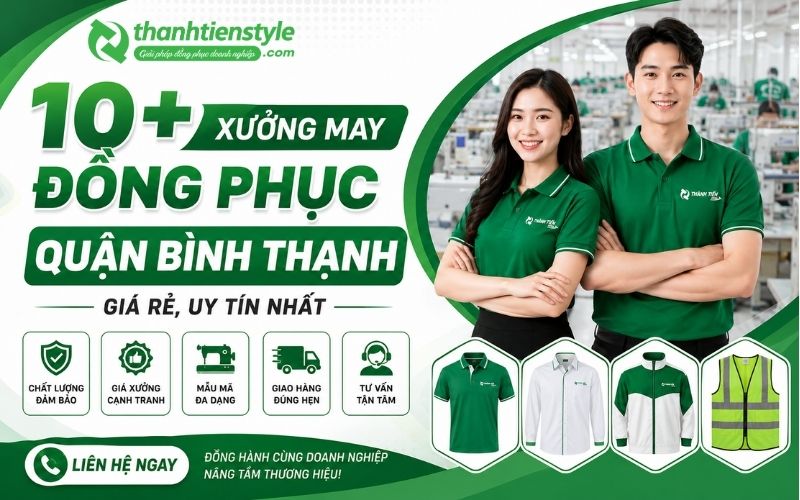 10+ Xưởng may đồng phục quận Bình Thạnh giá rẻ, uy tín nhất