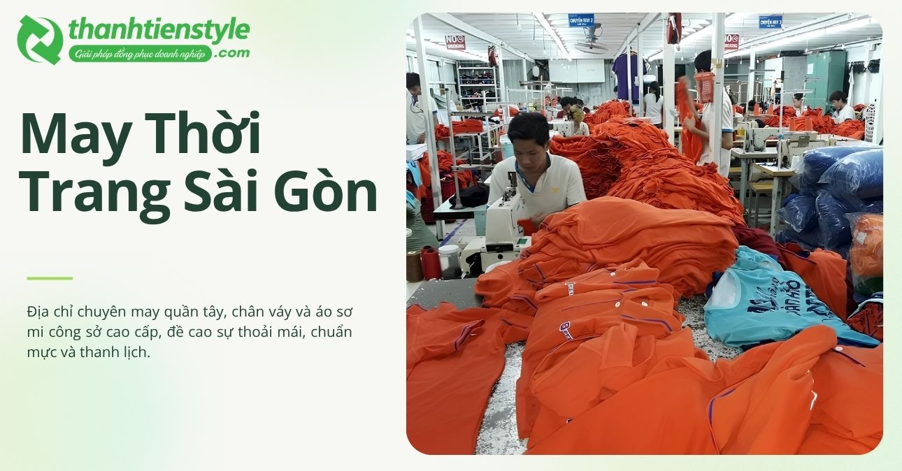 may-thoi-trang-sai-gon-the-manh-ve-dong-phuc-cong-so