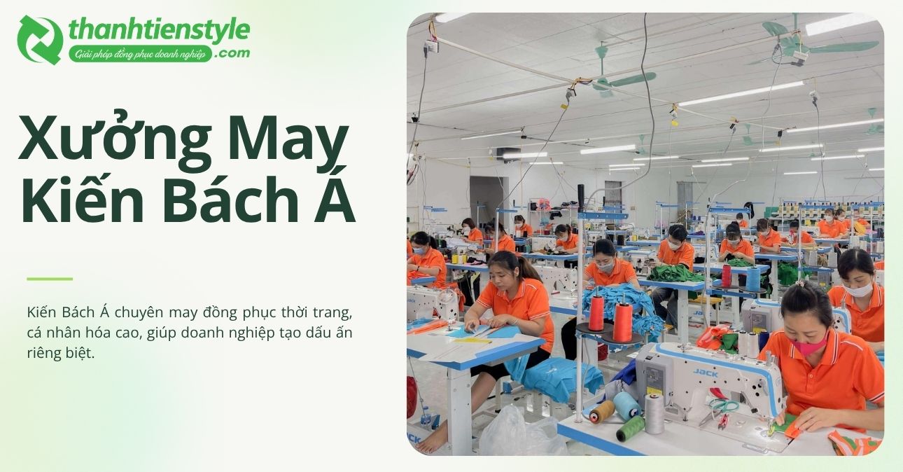 xuong-may-kien-bach-a-may-dong-phuc-thiet-ke-doc-ban