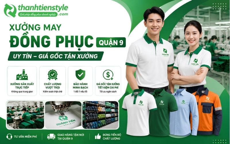 Xưởng May Đồng Phục Quận 9 Uy Tín Giá Gốc Tận Xưởng Thành Tiến Style