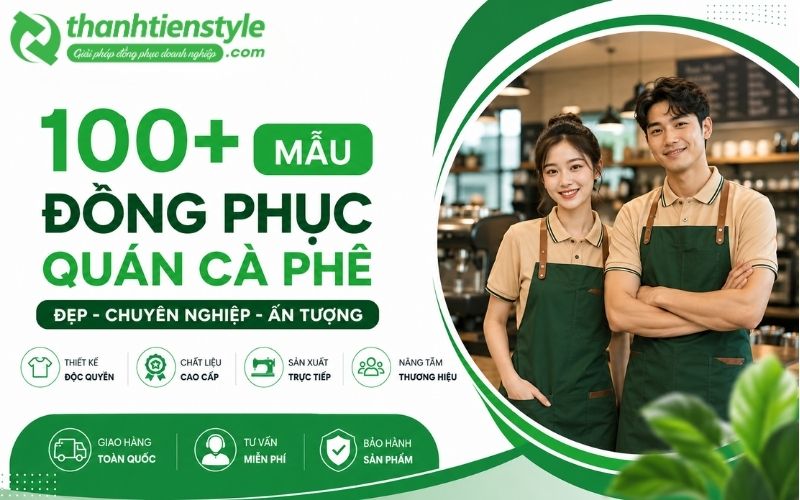100+ Mẫu Đồng Phục Quán Cà Phê Đẹp, Chuyên Nghiệp Và Ấn Tượng
