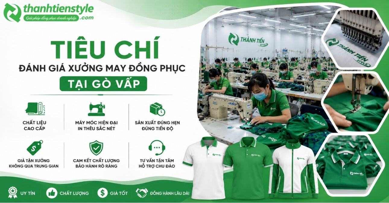 tieu-chi-danh-gia-xuong-may-dong-phuc-tai-go-vap-uy-tin