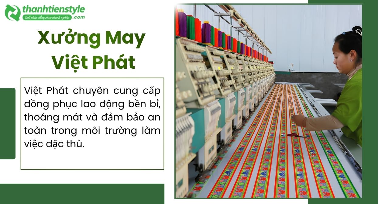 xuong-may-viet-phat-may-dong-phuc-cong-nhan-uy-tin-tan-binh