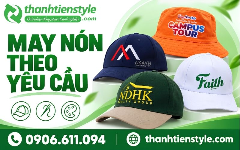 May nón theo yêu cầu tại TPHCM – Thiết kế riêng cùng Thành Tiến Style
