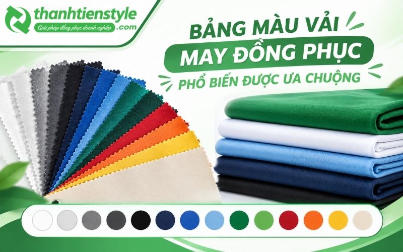 Bảng màu vải may đồng phục phổ biến được ưa chuộng hiện nay