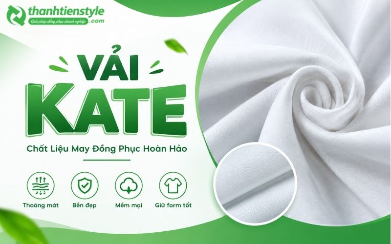 Vải Kate Chất Liệu May Đồng Phục Hoàn Hảo