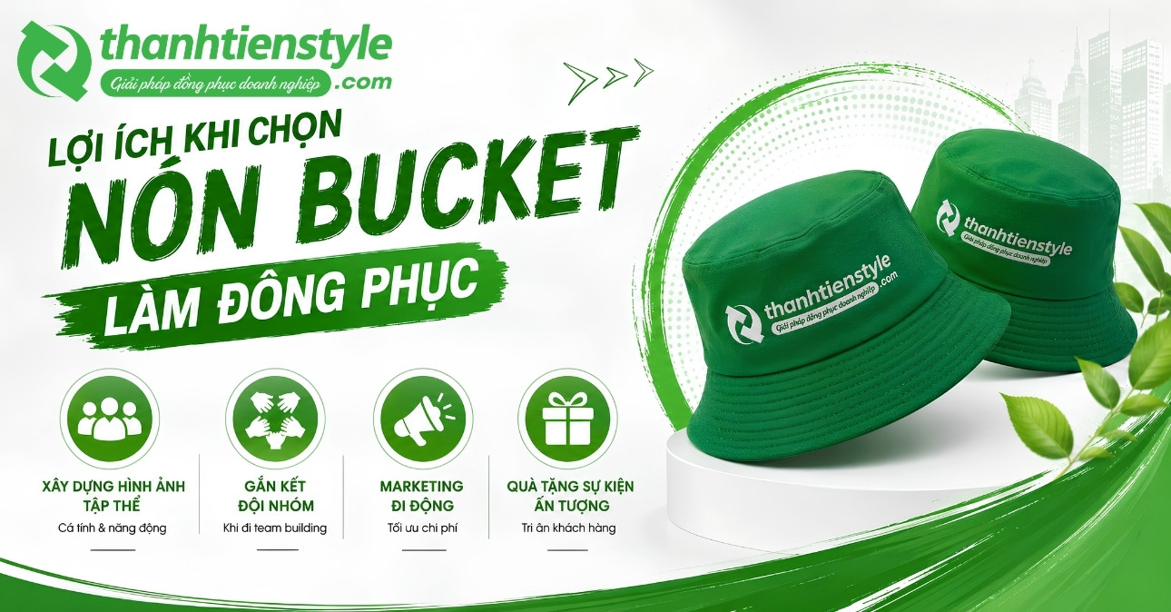 loi-ich-khi-chon-non-bucket-lam-dong-phuc